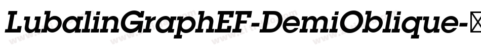 LubalinGraphEF-DemiOblique字体转换