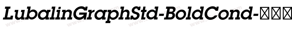 LubalinGraphStd-BoldCond字体转换