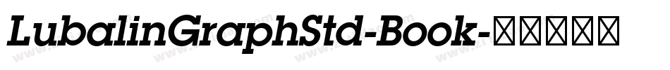 LubalinGraphStd-Book字体转换