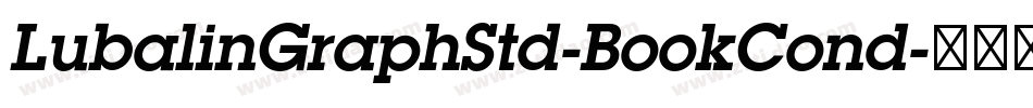 LubalinGraphStd-BookCond字体转换