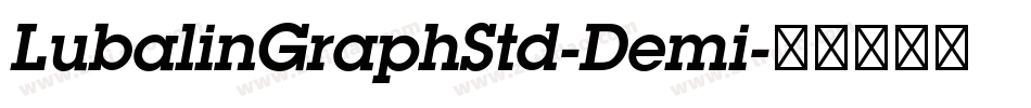 LubalinGraphStd-Demi字体转换