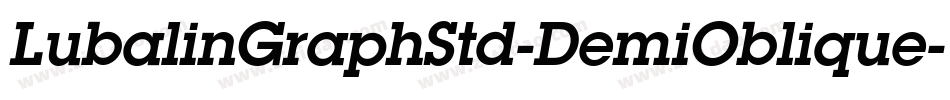 LubalinGraphStd-DemiOblique字体转换