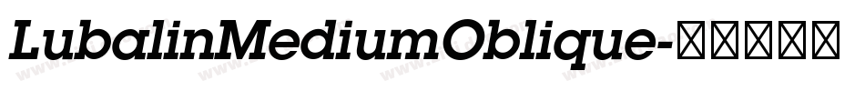 LubalinMediumOblique字体转换