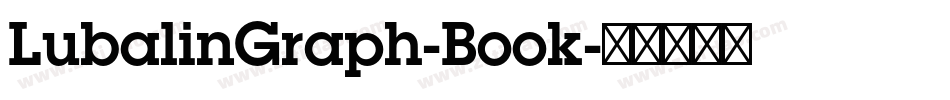 LubalinGraph-Book字体转换