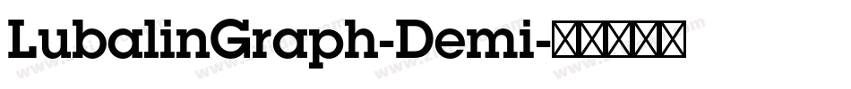 LubalinGraph-Demi字体转换