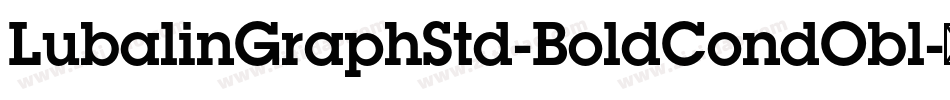 LubalinGraphStd-BoldCondObl字体转换