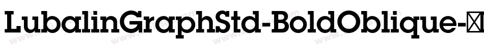 LubalinGraphStd-BoldOblique字体转换
