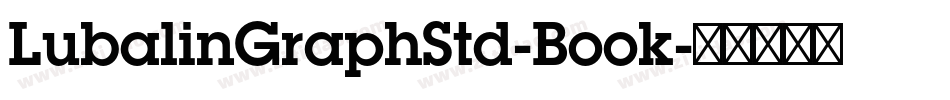 LubalinGraphStd-Book字体转换
