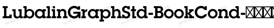LubalinGraphStd-BookCond字体转换