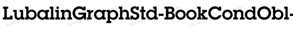 LubalinGraphStd-BookCondObl字体转换