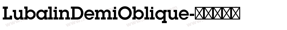 LubalinDemiOblique字体转换