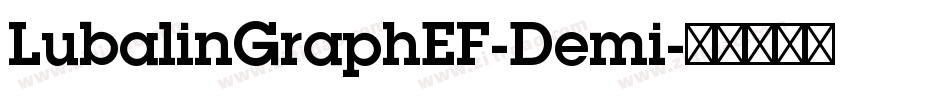 LubalinGraphEF-Demi字体转换