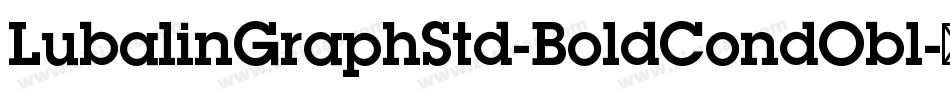 LubalinGraphStd-BoldCondObl字体转换