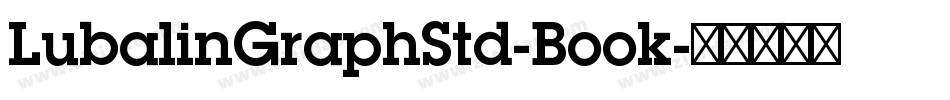 LubalinGraphStd-Book字体转换