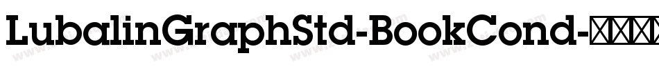 LubalinGraphStd-BookCond字体转换