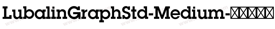 LubalinGraphStd-Medium字体转换