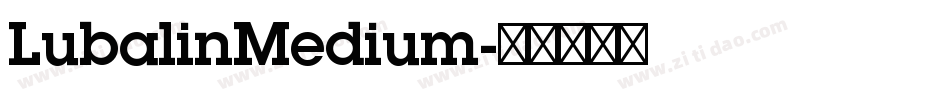 LubalinMedium字体转换