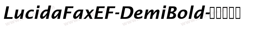 LucidaFaxEF-DemiBold字体转换