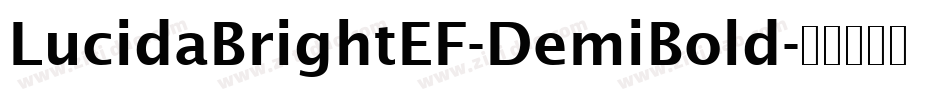 LucidaBrightEF-DemiBold字体转换