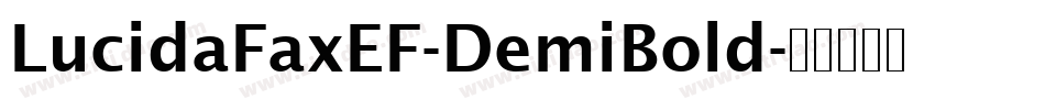 LucidaFaxEF-DemiBold字体转换