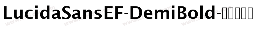 LucidaSansEF-DemiBold字体转换