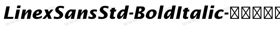 LinexSansStd-BoldItalic字体转换