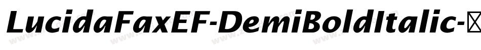 LucidaFaxEF-DemiBoldItalic字体转换