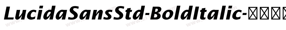 LucidaSansStd-BoldItalic字体转换