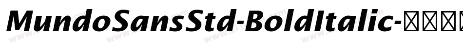 MundoSansStd-BoldItalic字体转换