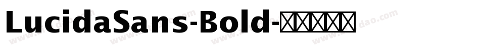 LucidaSans-Bold字体转换