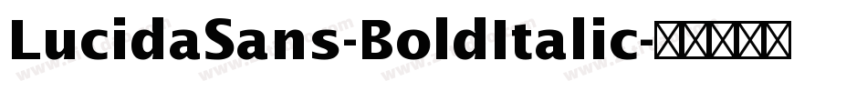 LucidaSans-BoldItalic字体转换