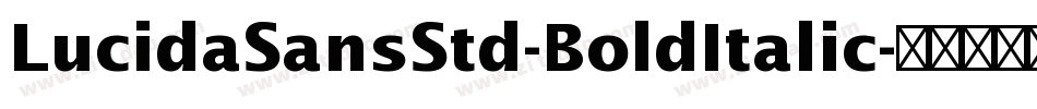 LucidaSansStd-BoldItalic字体转换