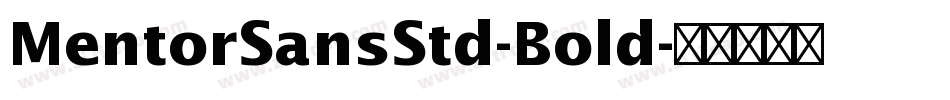 MentorSansStd-Bold字体转换