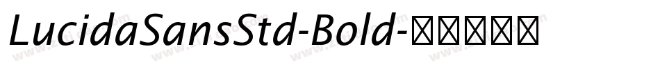 LucidaSansStd-Bold字体转换