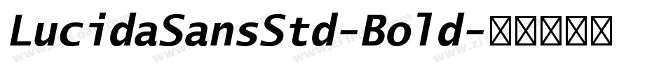 LucidaSansStd-Bold字体转换