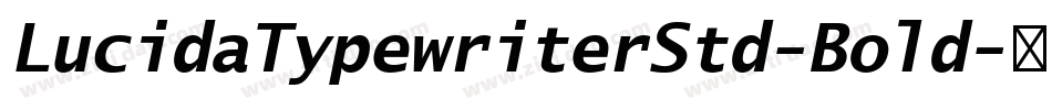 LucidaTypewriterStd-Bold字体转换