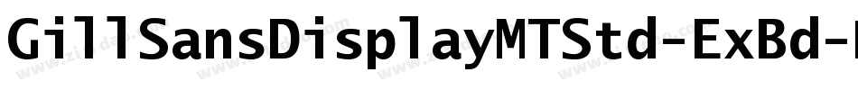 GillSansDisplayMTStd-ExBd字体转换