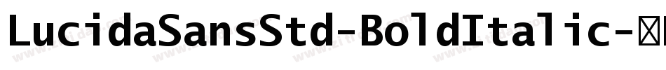 LucidaSansStd-BoldItalic字体转换