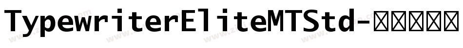 TypewriterEliteMTStd字体转换