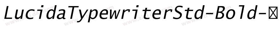 LucidaTypewriterStd-Bold字体转换