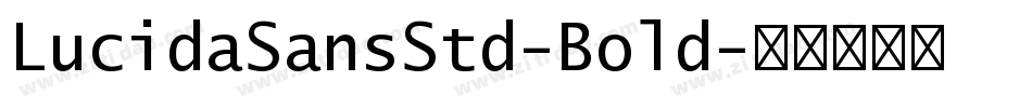 LucidaSansStd-Bold字体转换