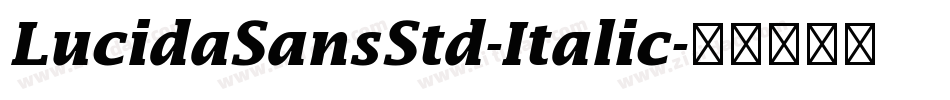 LucidaSansStd-Italic字体转换