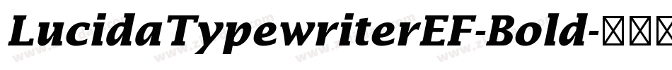 LucidaTypewriterEF-Bold字体转换
