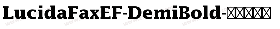 LucidaFaxEF-DemiBold字体转换