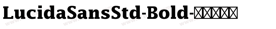LucidaSansStd-Bold字体转换