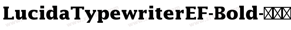 LucidaTypewriterEF-Bold字体转换