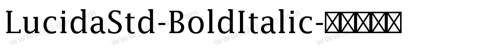 LucidaStd-BoldItalic字体转换