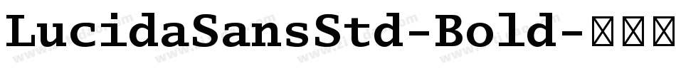 LucidaSansStd-Bold字体转换