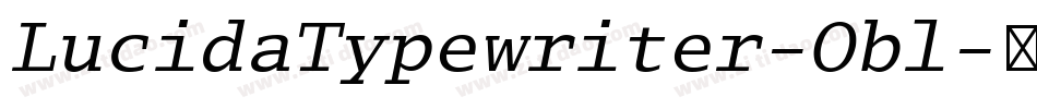 LucidaTypewriter-Obl字体转换