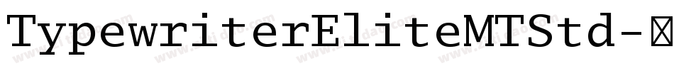 TypewriterEliteMTStd字体转换